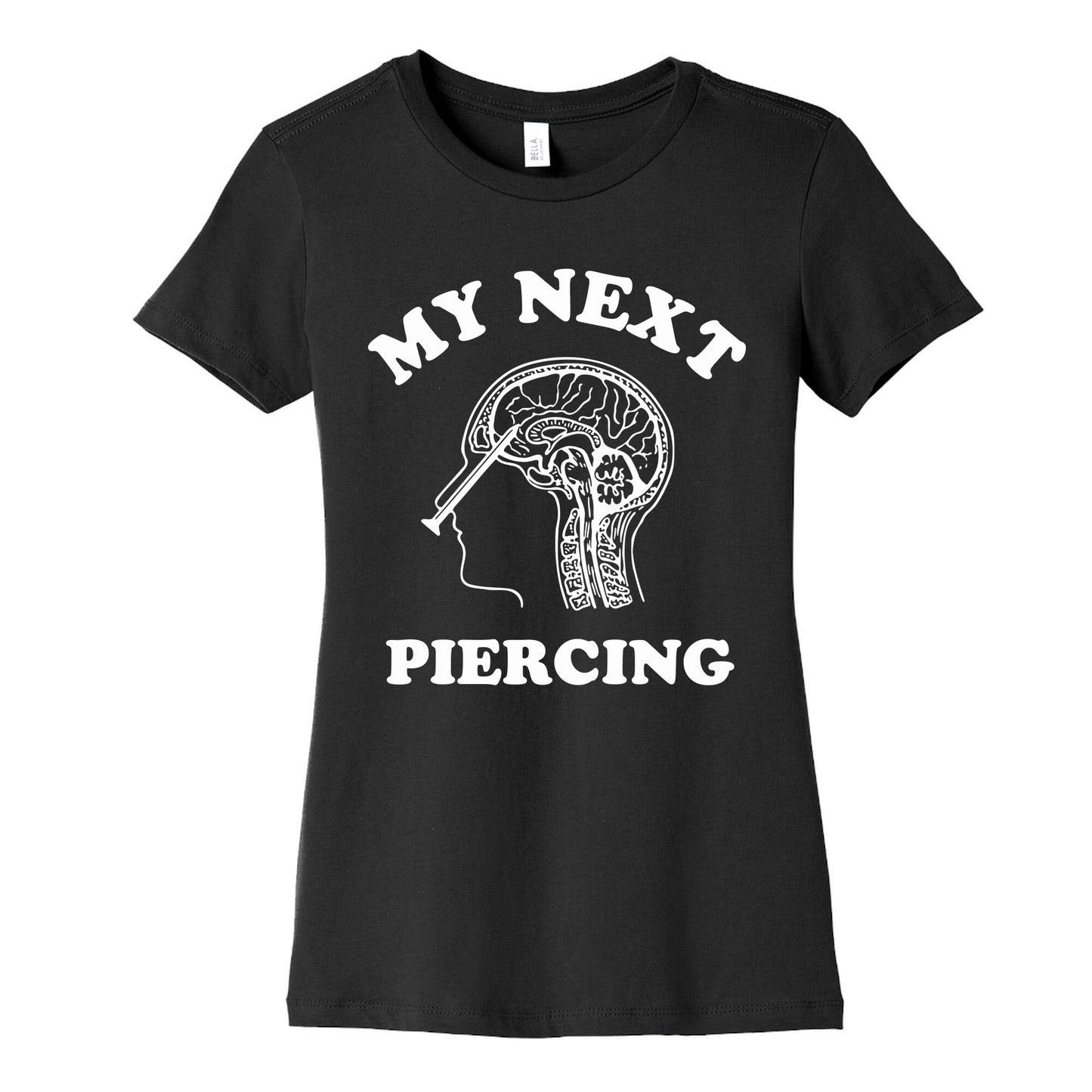 My Next Piercing Womens Cotton Tee