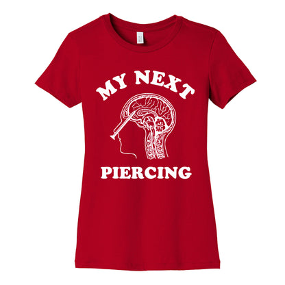 My Next Piercing Womens Cotton Tee