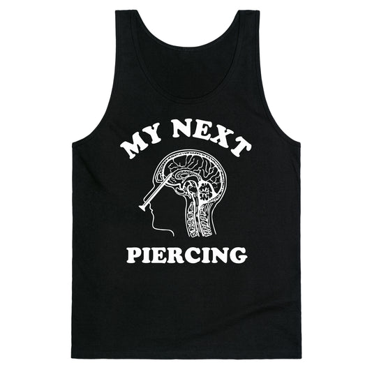 My Next Piercing Tank Top