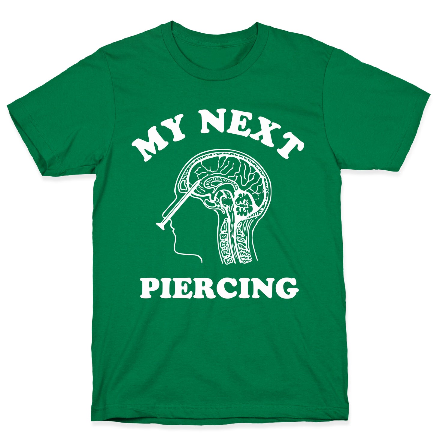 My Next Piercing T-Shirt