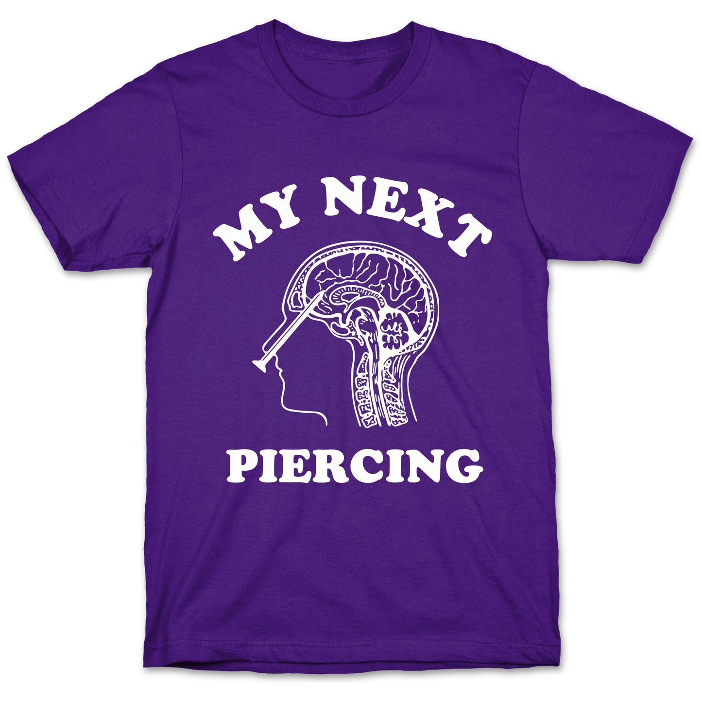 My Next Piercing T-Shirt