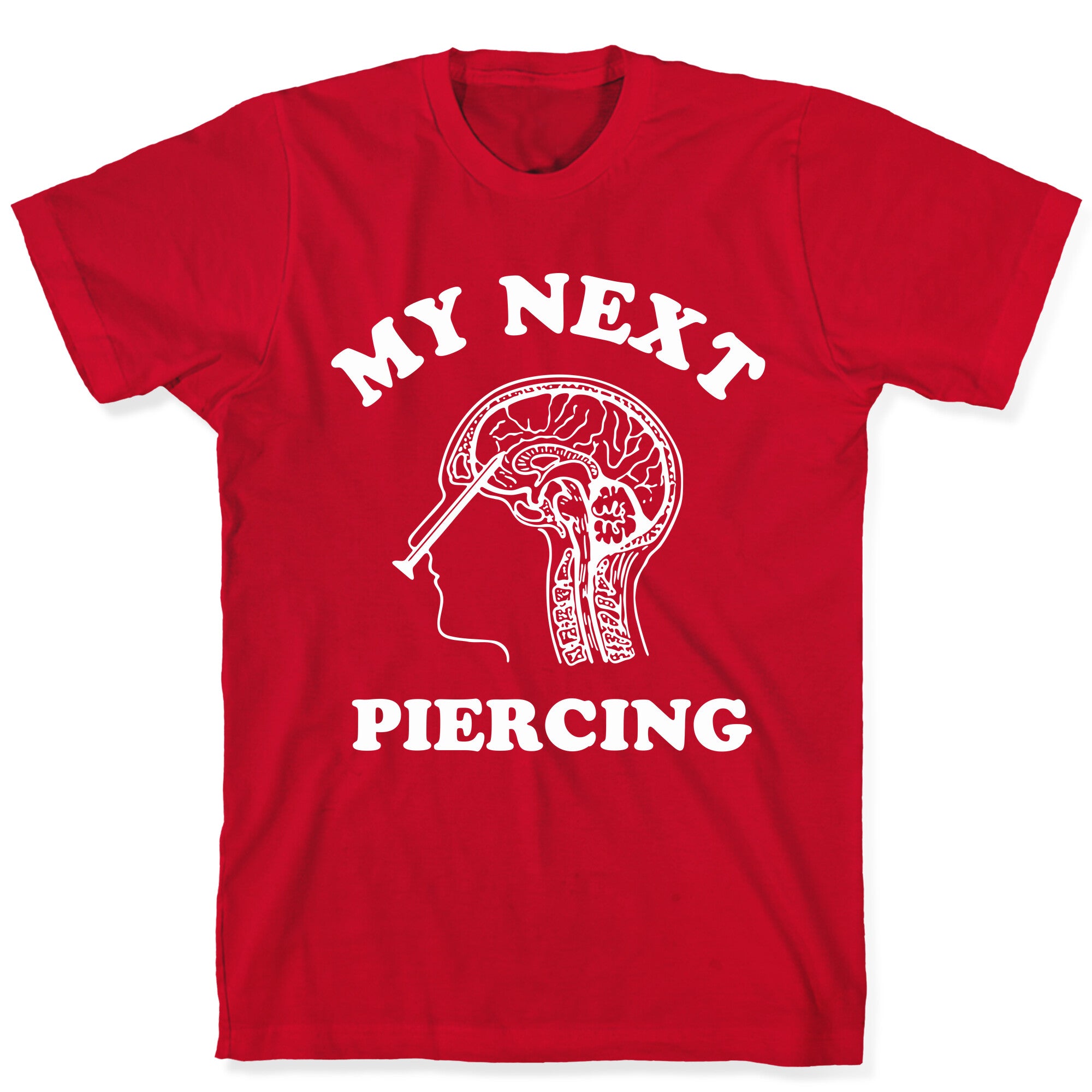 My Next Piercing T-Shirt