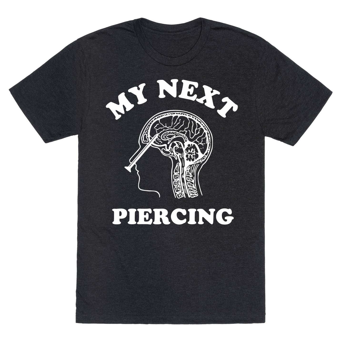 My Next Piercing Unisex Triblend Tee