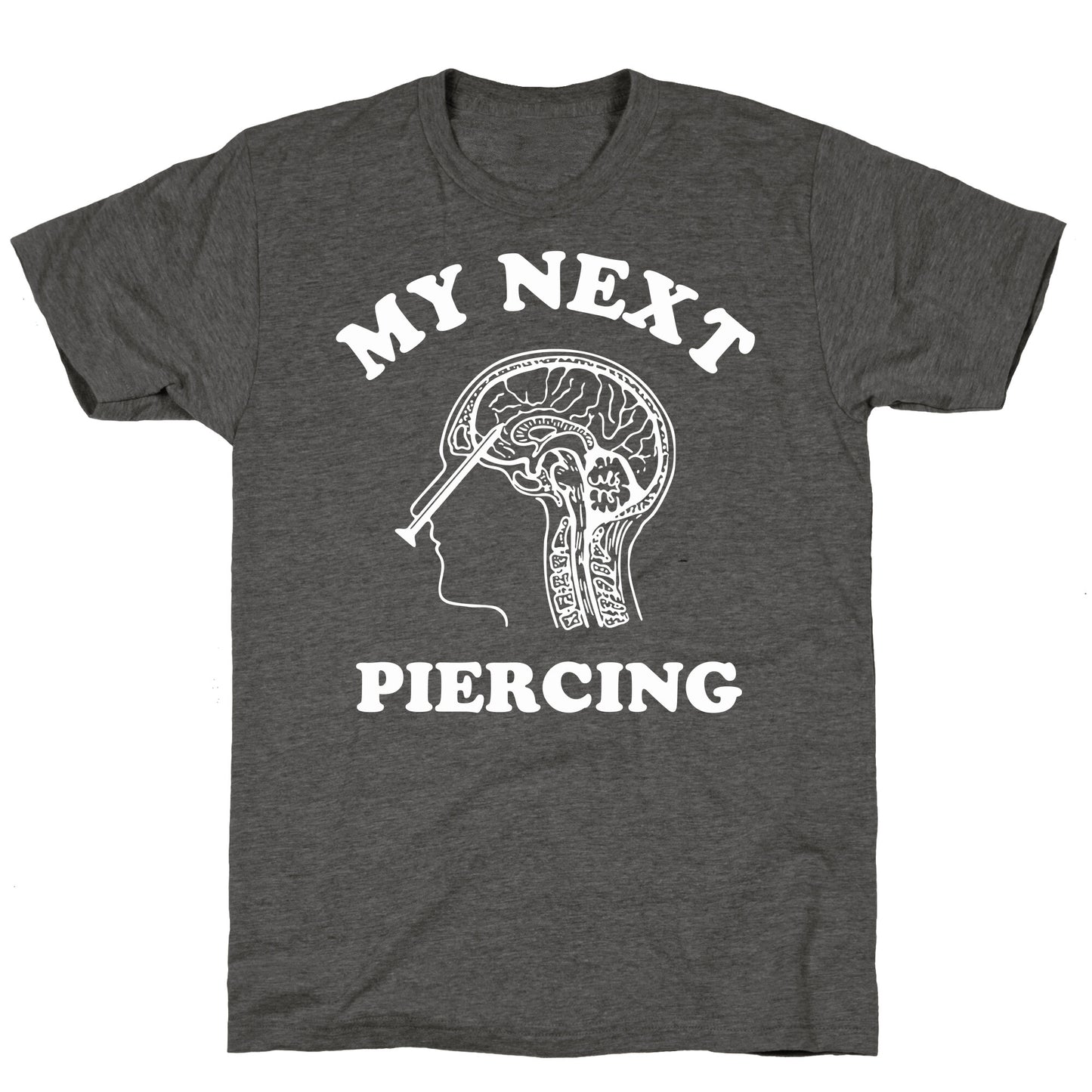 My Next Piercing Unisex Triblend Tee