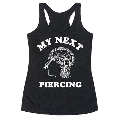 My Next Piercing Racerback Tank