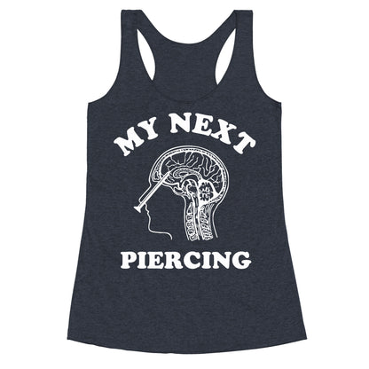 My Next Piercing Racerback Tank
