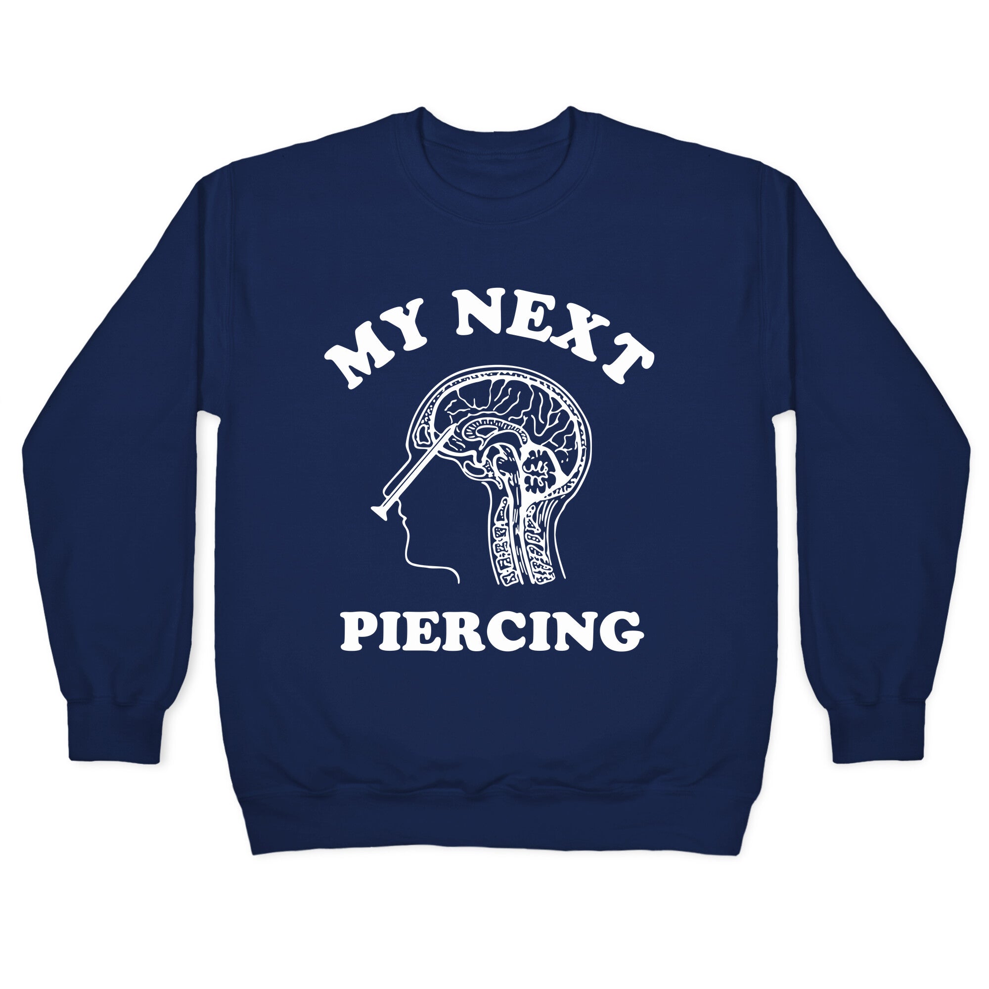 My Next Piercing Crewneck Sweatshirt