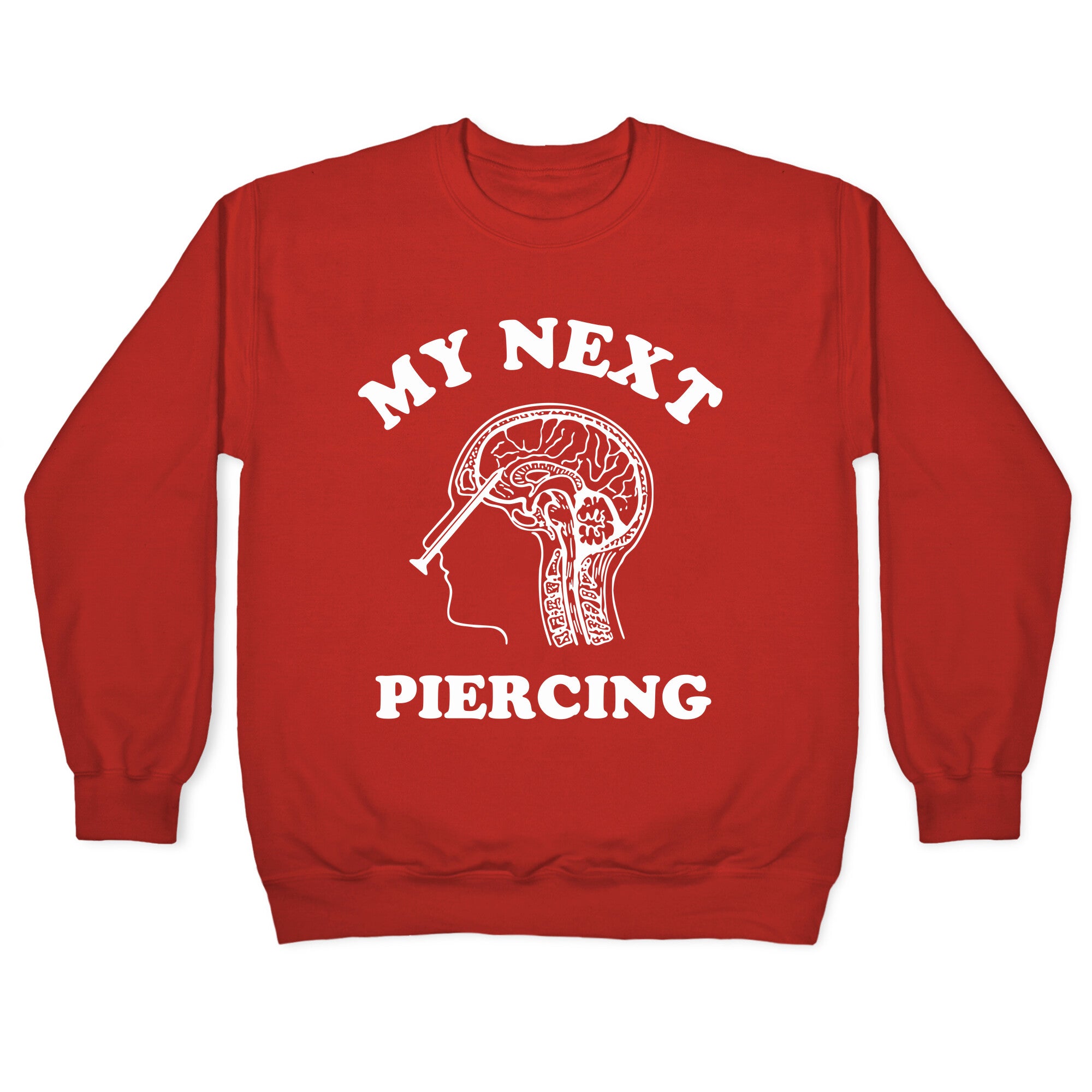 My Next Piercing Crewneck Sweatshirt