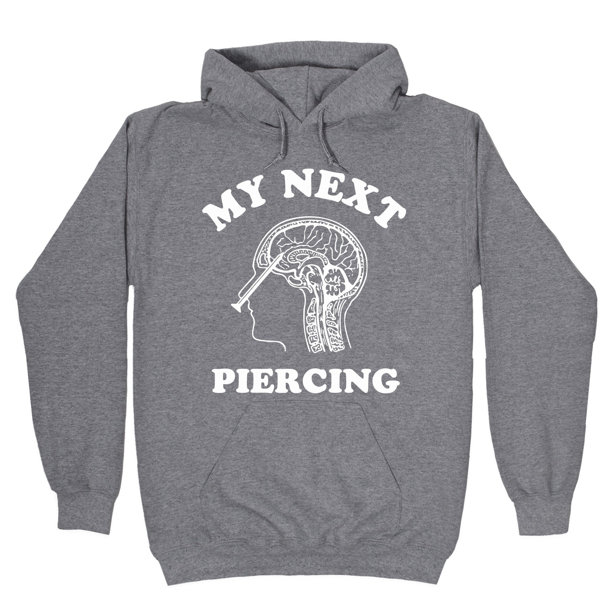 My Next Piercing Hoodie