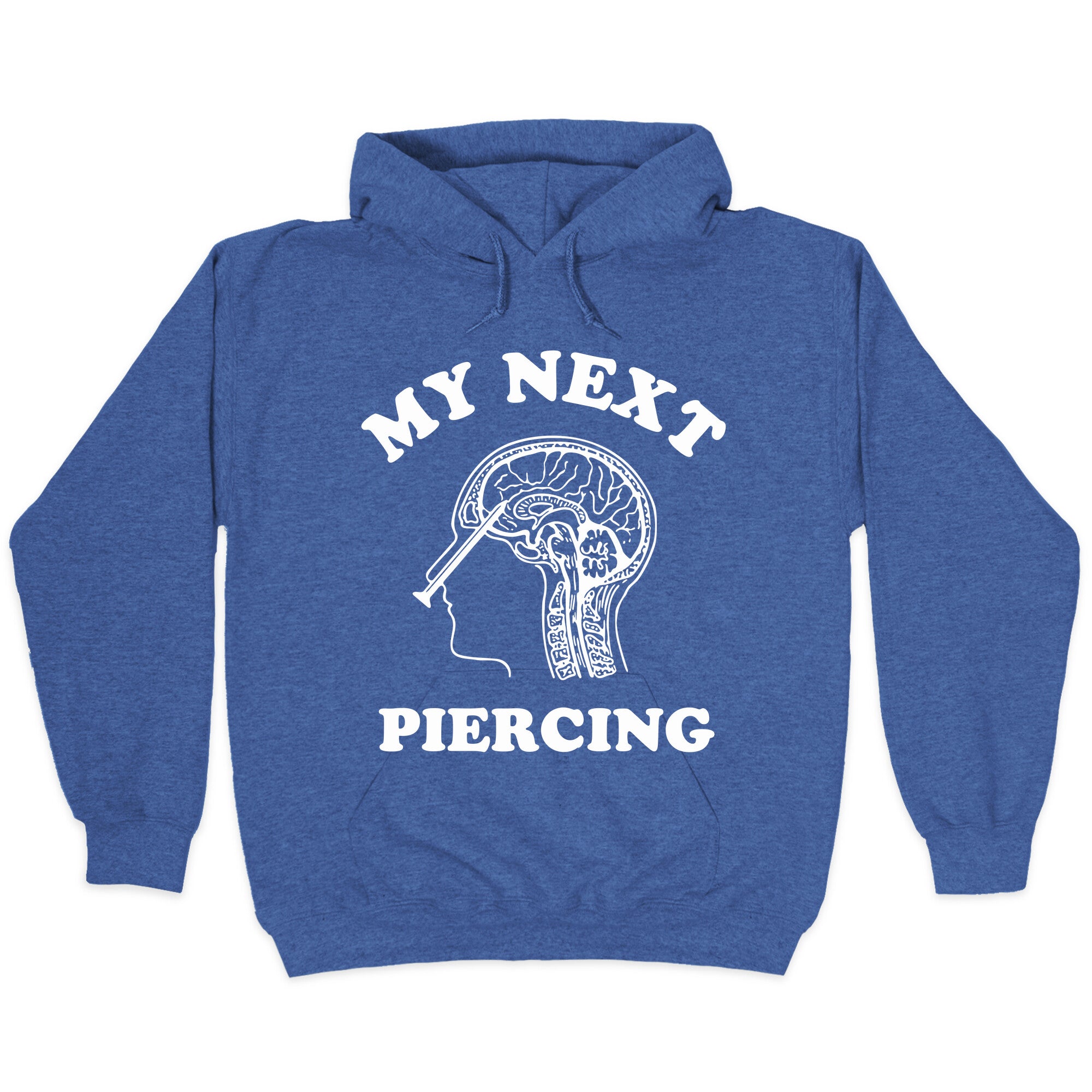 My Next Piercing Hoodie