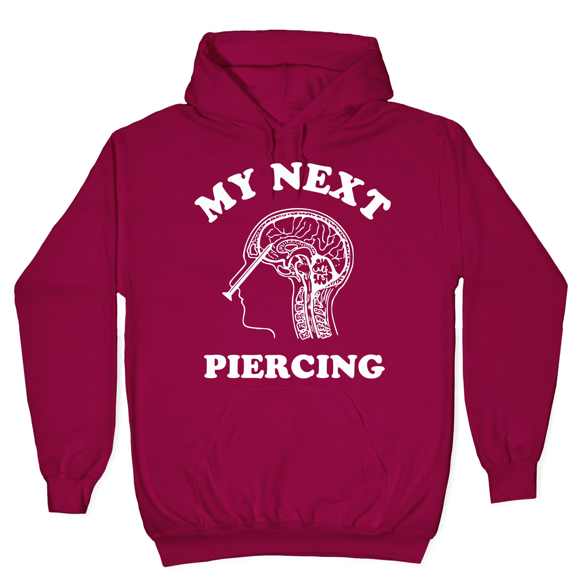 My Next Piercing Hoodie
