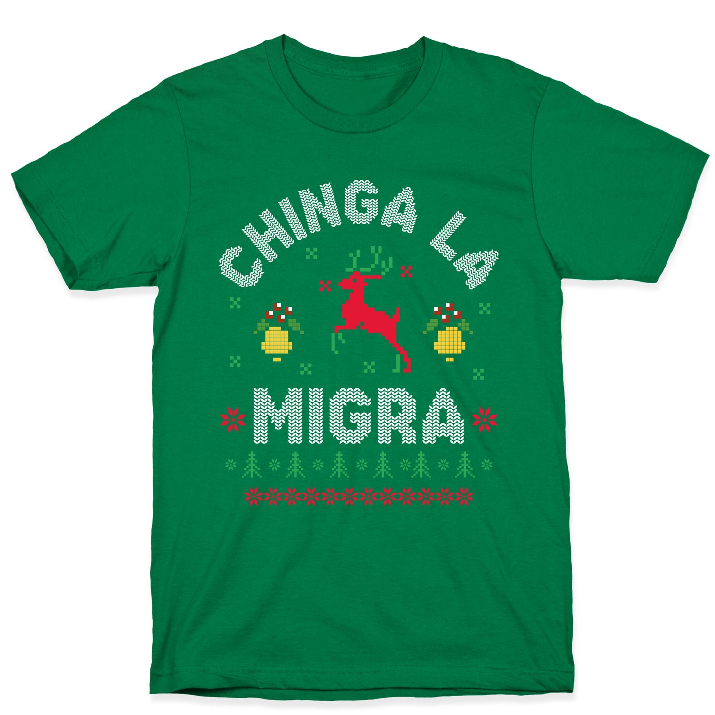 Chinga La Migra Christmas T-Shirt