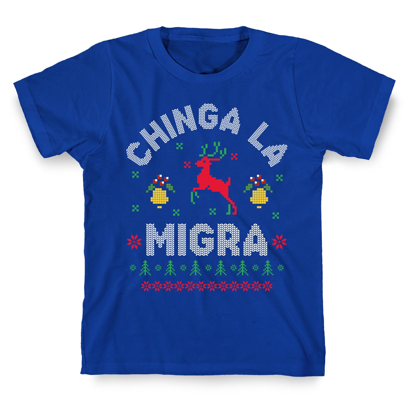 Chinga La Migra Christmas T-Shirt