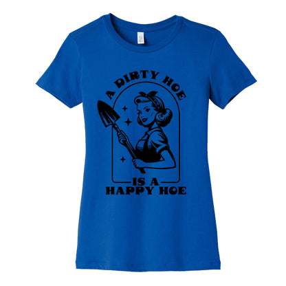 Dirty Hoe, Happy Hoe Womens Cotton Tee
