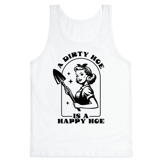 Dirty Hoe, Happy Hoe Tank Top