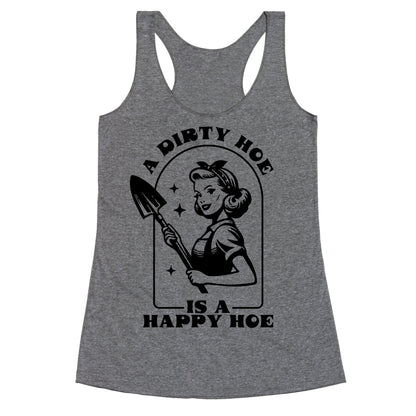 Dirty Hoe, Happy Hoe Racerback Tank