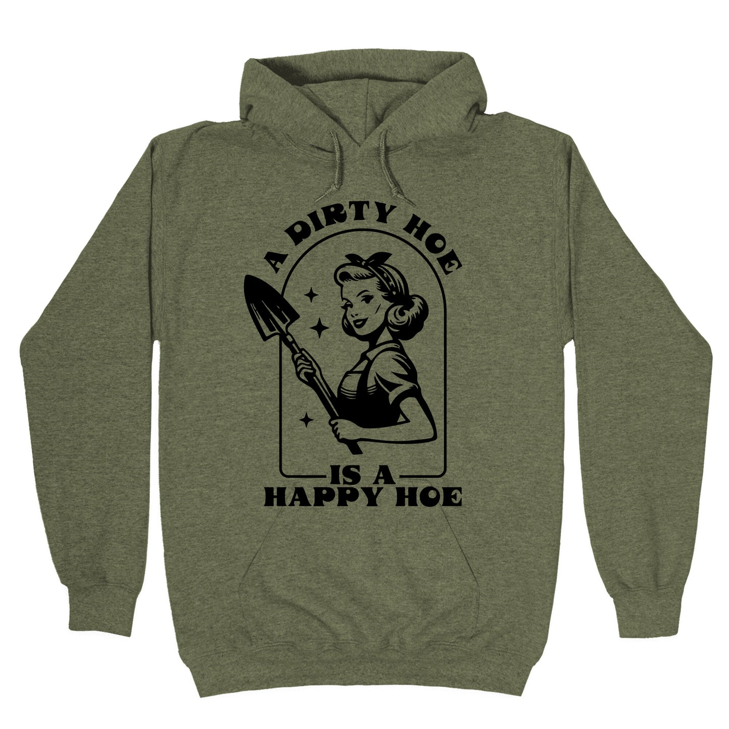 Dirty Hoe, Happy Hoe Hoodie
