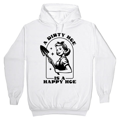 Dirty Hoe, Happy Hoe Hoodie