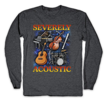 Severely Acoustic Longsleeve Tee