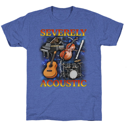 Severely Acoustic Unisex Triblend Tee
