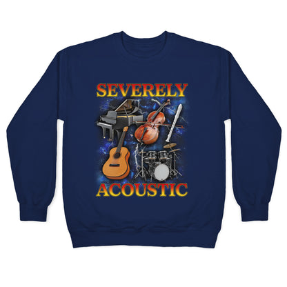 Severely Acoustic Crewneck Sweatshirt