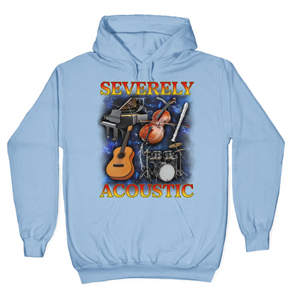 Severely Acoustic Hoodie