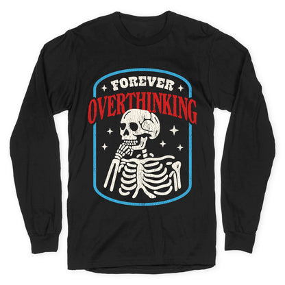 Overthinking Longsleeve Tee