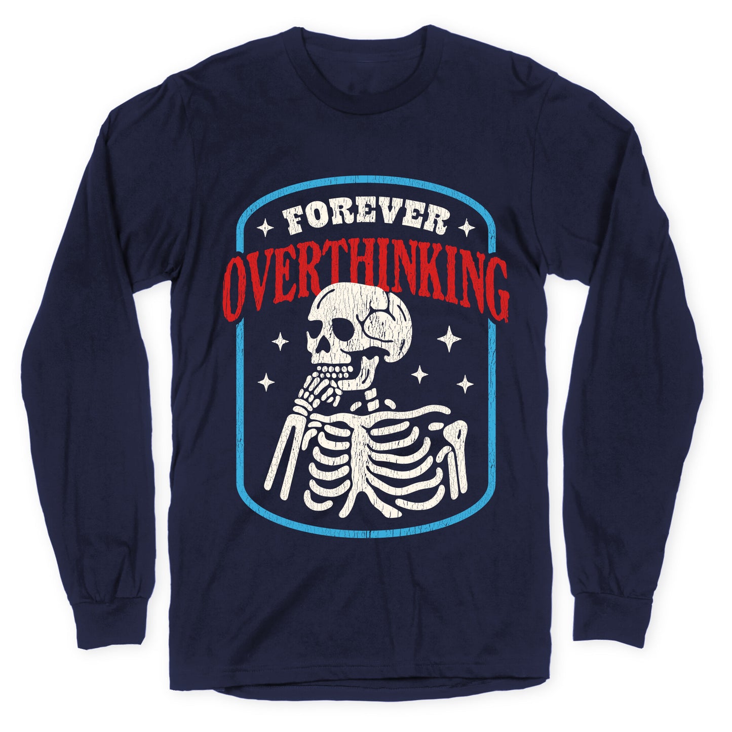 Overthinking Longsleeve Tee
