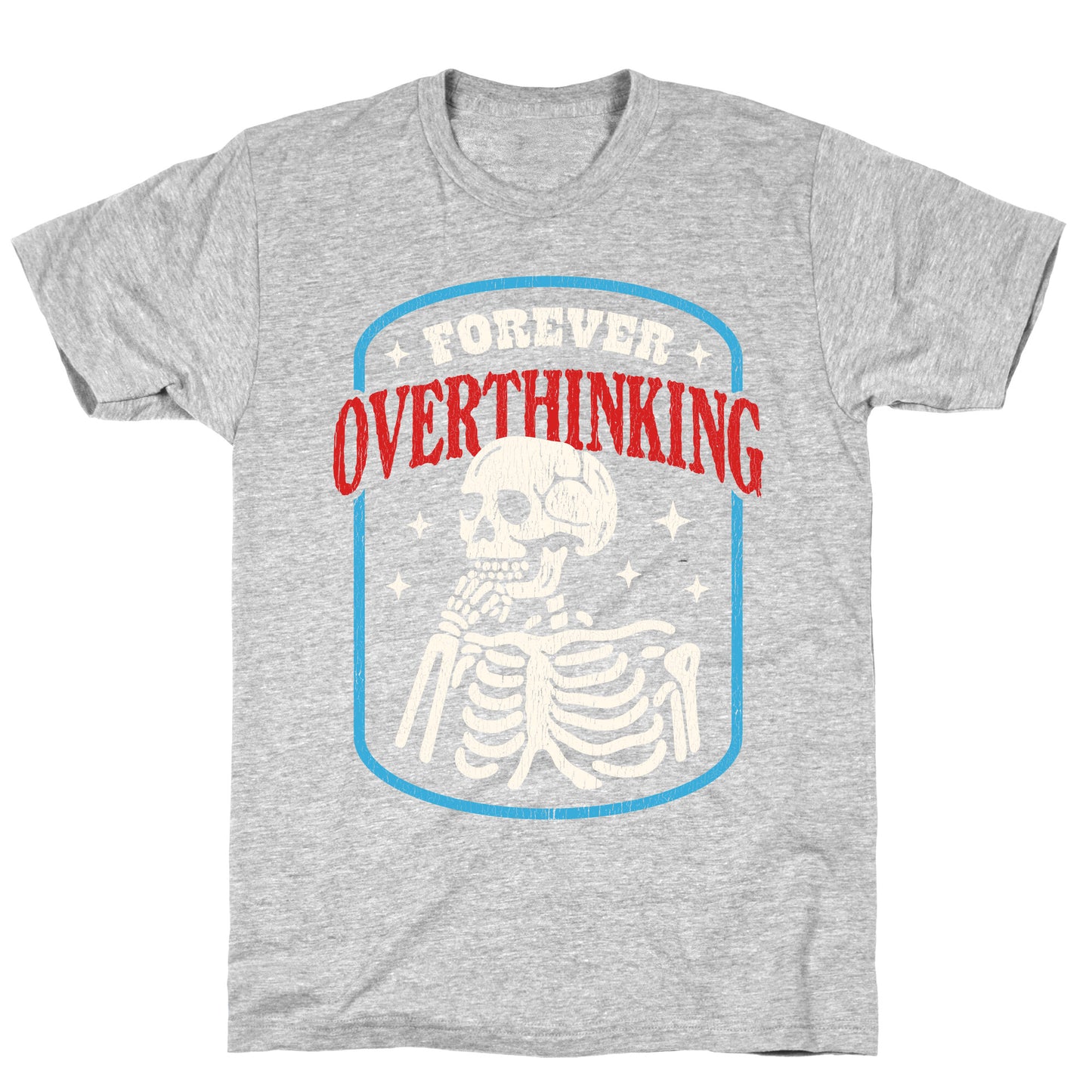 Overthinking T-Shirt