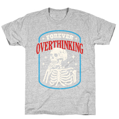 Overthinking T-Shirt