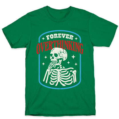 Overthinking T-Shirt