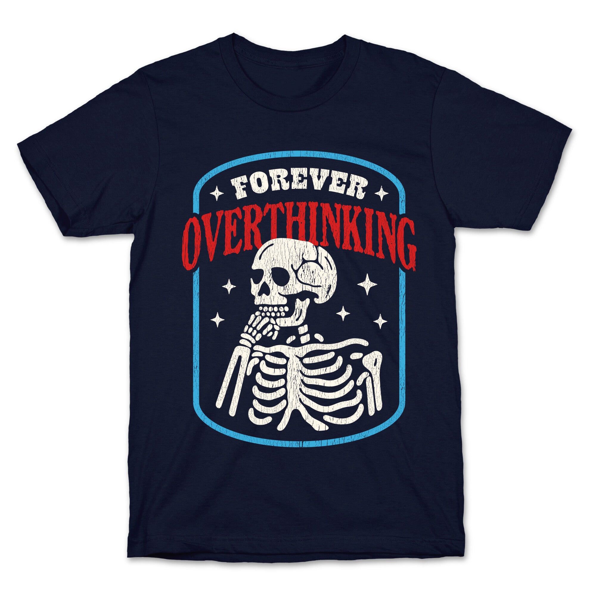 Overthinking T-Shirt