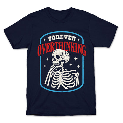 Overthinking T-Shirt
