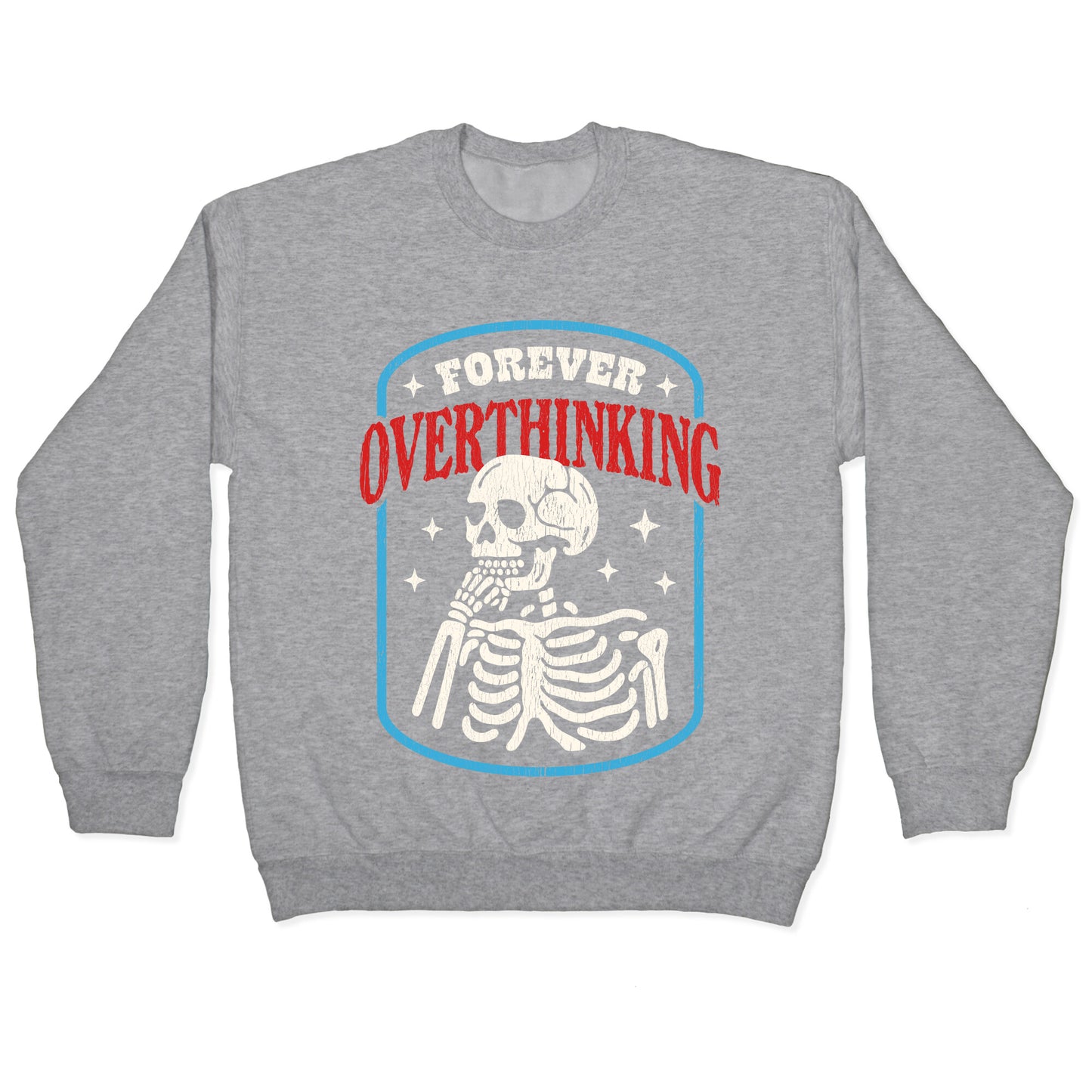 Overthinking Crewneck Sweatshirt
