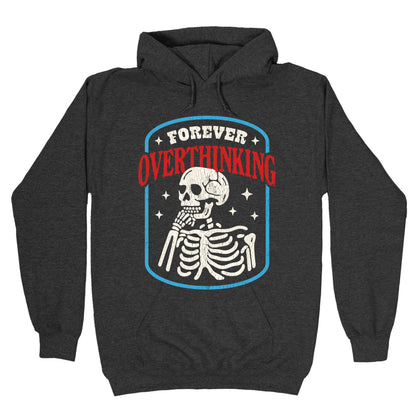 Overthinking Hoodie