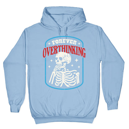Overthinking Hoodie