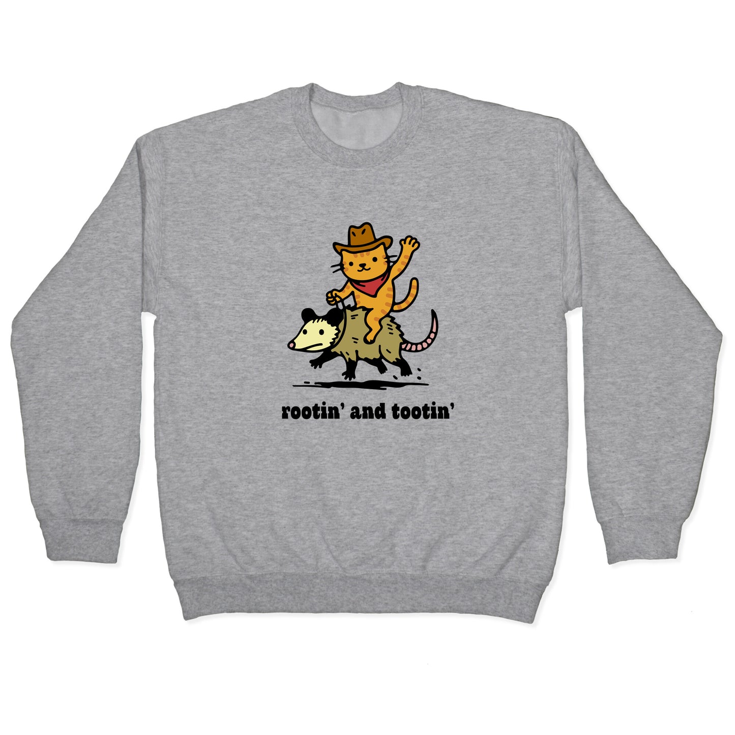 Rootin and Tootin Crewneck Sweatshirt