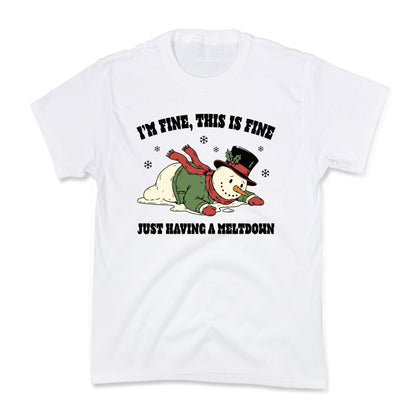 Just Having A Meltdown Kids Tee