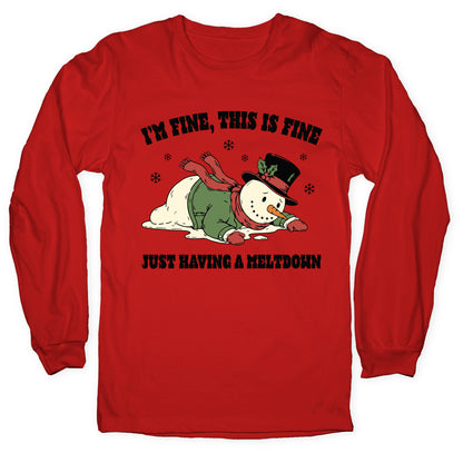 Just Having A Meltdown Longsleeve Tee