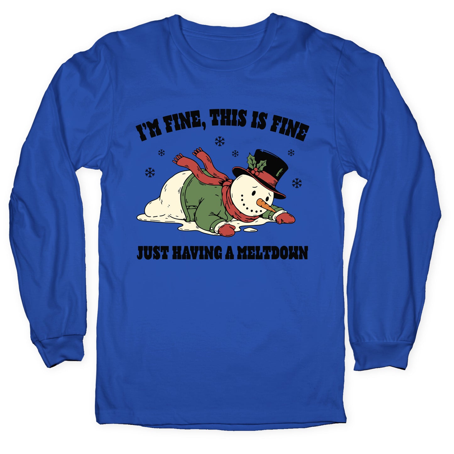 Just Having A Meltdown Longsleeve Tee