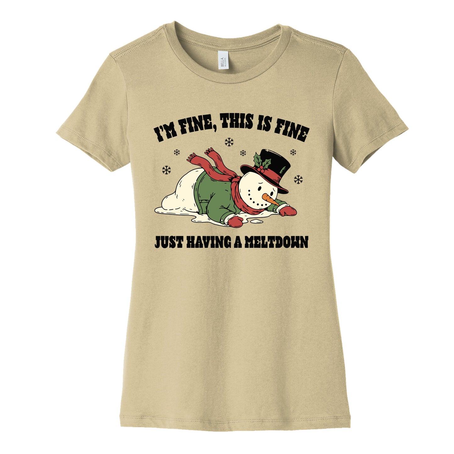 Just Having A Meltdown Womens Cotton Tee