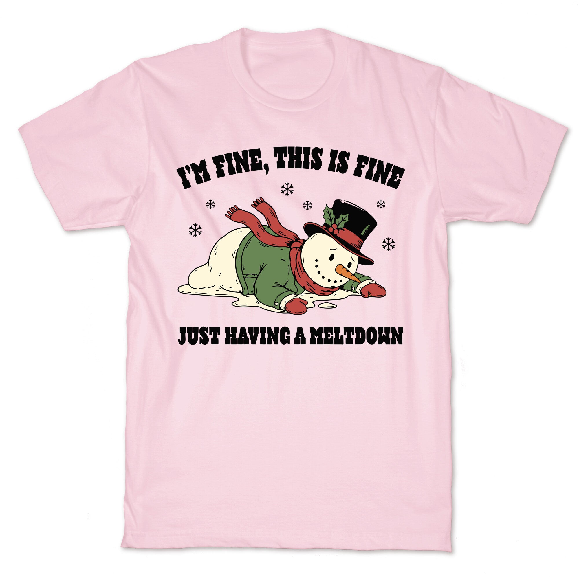 Just Having A Meltdown T-Shirt