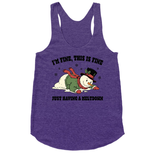 Just Having A Meltdown Racerback Tank