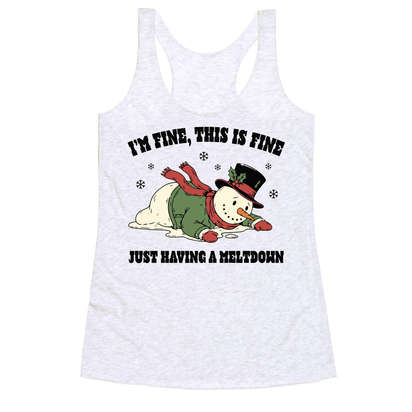 Just Having A Meltdown Racerback Tank