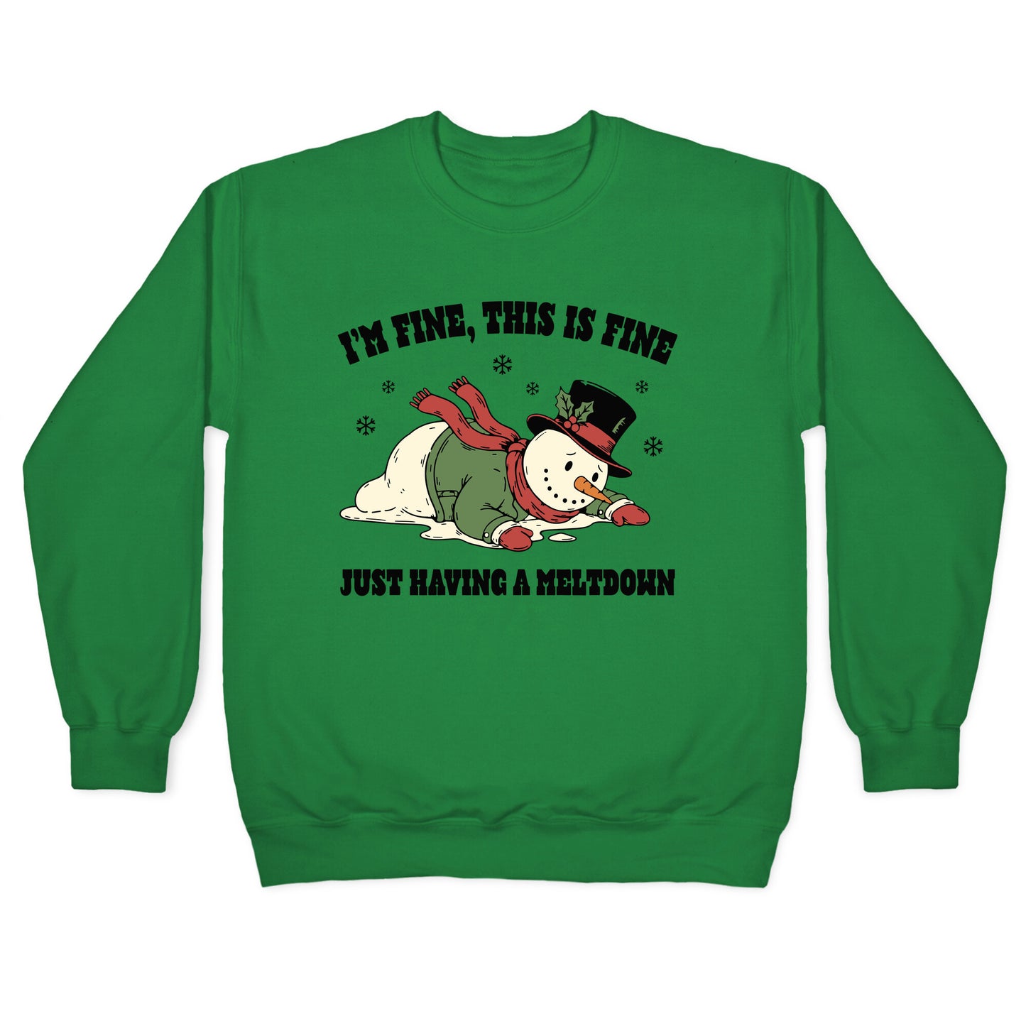 Just Having A Meltdown Crewneck Sweatshirt