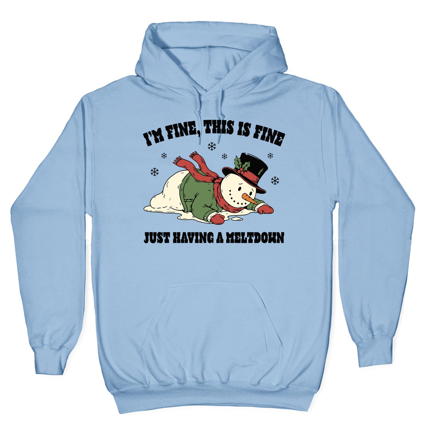 Just Having A Meltdown Hoodie