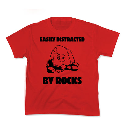 Easily Distracted By Rocks Kids Tee