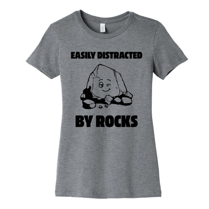 Easily Distracted By Rocks Womens Cotton Tee