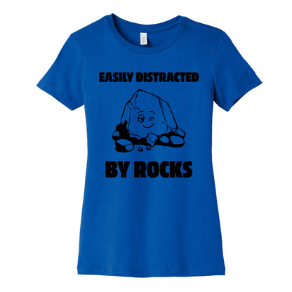 Easily Distracted By Rocks Womens Cotton Tee