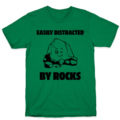Easily Distracted By Rocks T-Shirt
